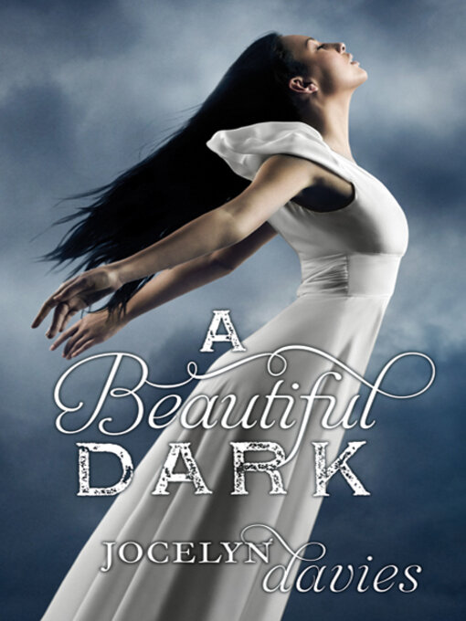 Title details for A Beautiful Dark by Jocelyn Davies - Wait list